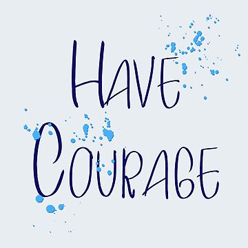 Artwork thumbnail, Have corage by ASCasanova