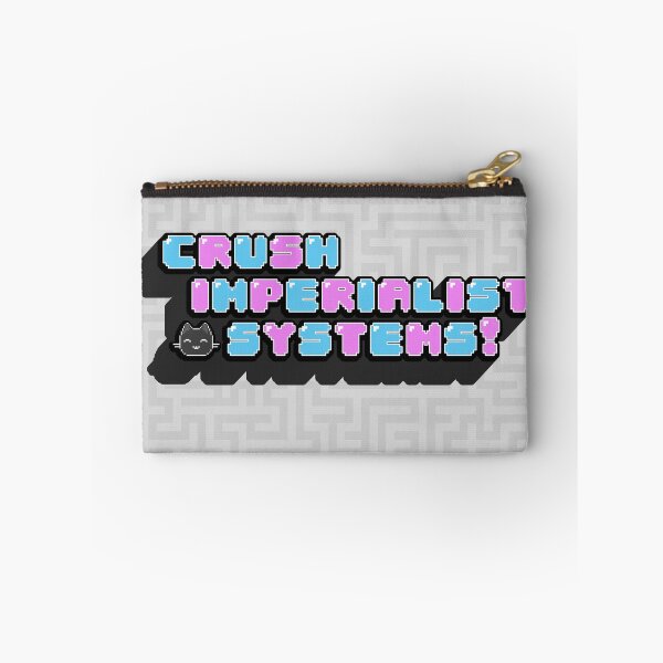 Item preview, Crush Imperialist Systems designed and sold by XicaCo.