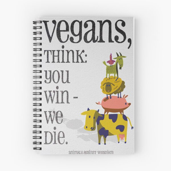 Item preview, VEGANS, THINK: YOU WIN - WE DIE designed and sold by axelle1410.