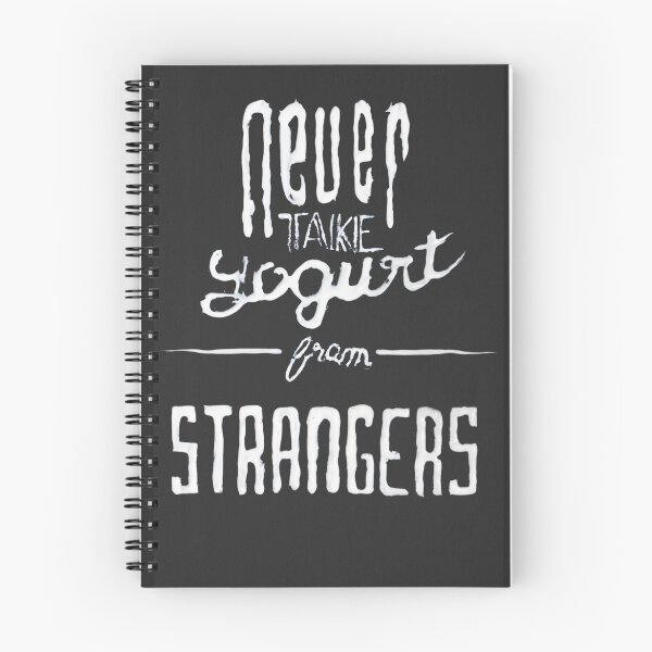 Item preview, Never take yogurt from strangers designed and sold by skeletonplace.