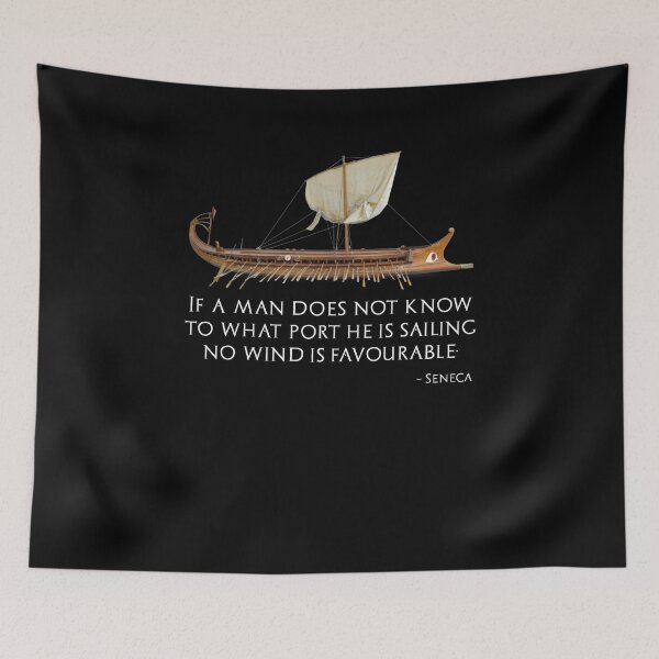 Item preview, If a man knows not to which port he sails, no wind is favourable - Seneca the Younger designed and sold by Styrman.