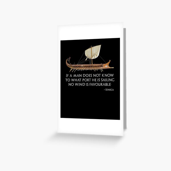 Item preview, If a man knows not to which port he sails, no wind is favourable - Seneca the Younger designed and sold by Styrman.