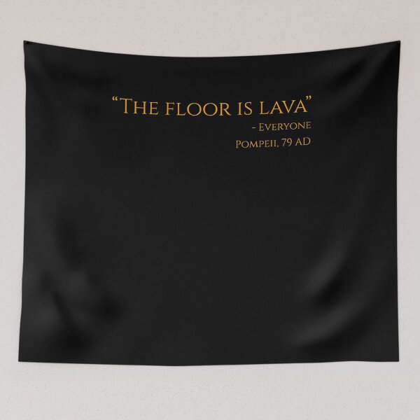 Item preview, Rome Pompeii - The Floor Is Lava designed and sold by Styrman.