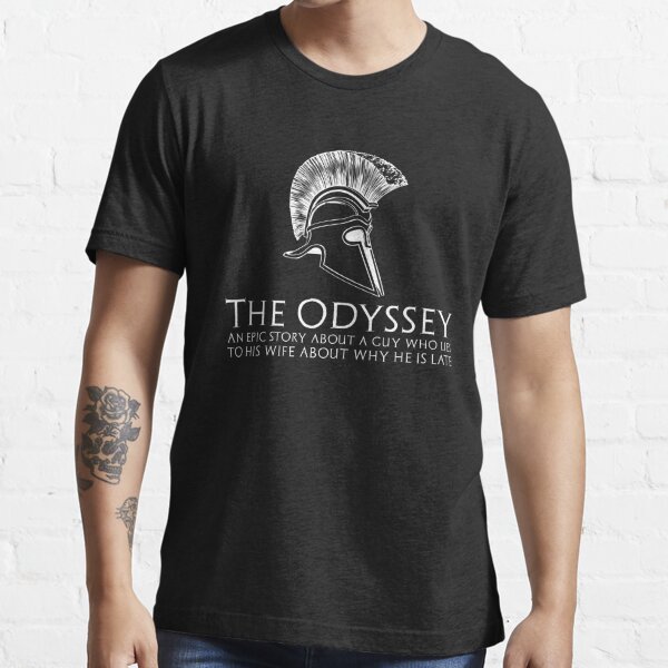 The Odyssey Greek Mythology Historical Myth Essential T-Shirt