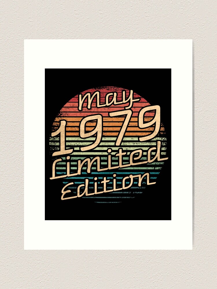 Born May 1979 Limited Edition T-Shirt 40th Birthday Gifts