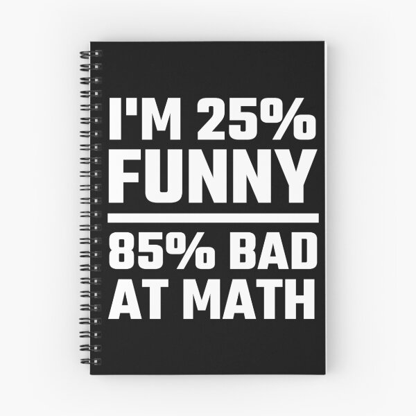 Item preview, I'm 25% Funny 85% Bad At Math designed and sold by evahhamilton.