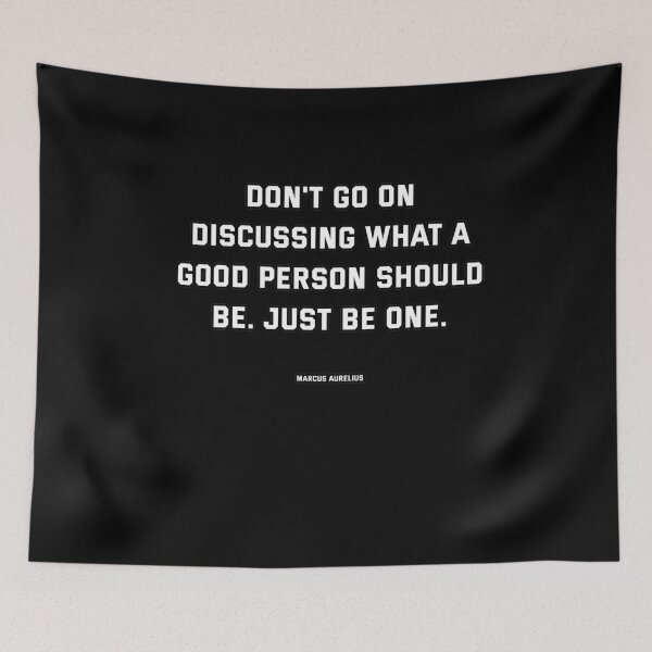 Item preview, Stoic Quote Marcus Aurelius - Be a good Person. designed and sold by T UNIQUE.