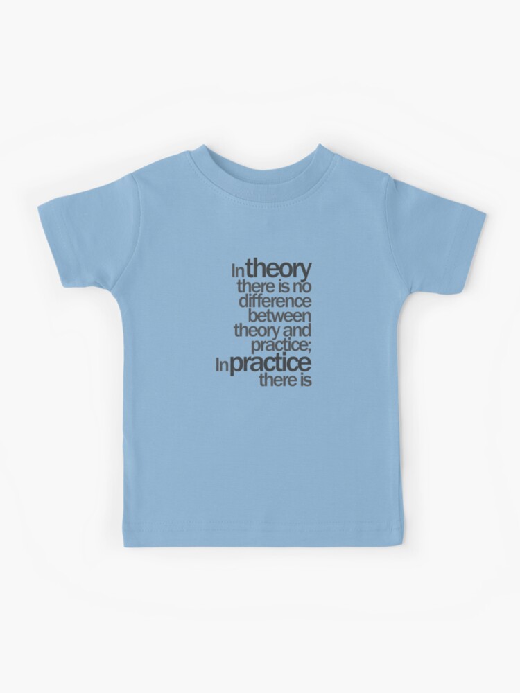 Yogi Berra Theory Practice Quote design | Kids T-Shirt