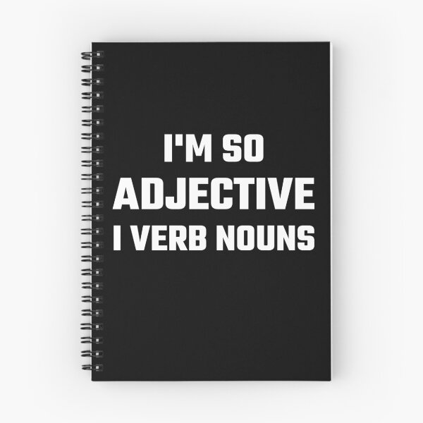 Item preview, I'm So Adjective I Verb Nouns designed and sold by evahhamilton.