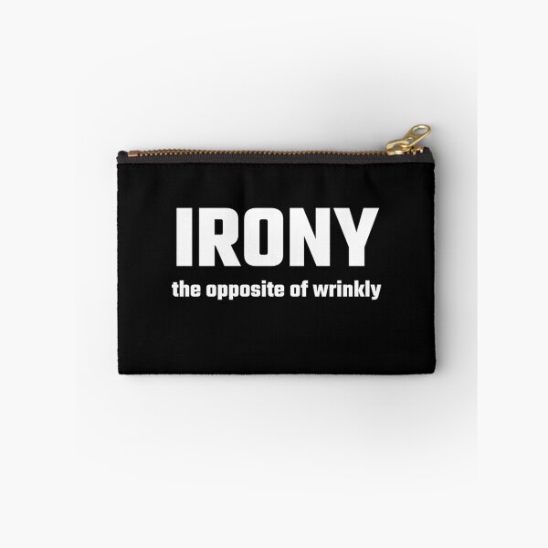 Item preview, Irony The Opposite Of Wrinkly designed and sold by evahhamilton.