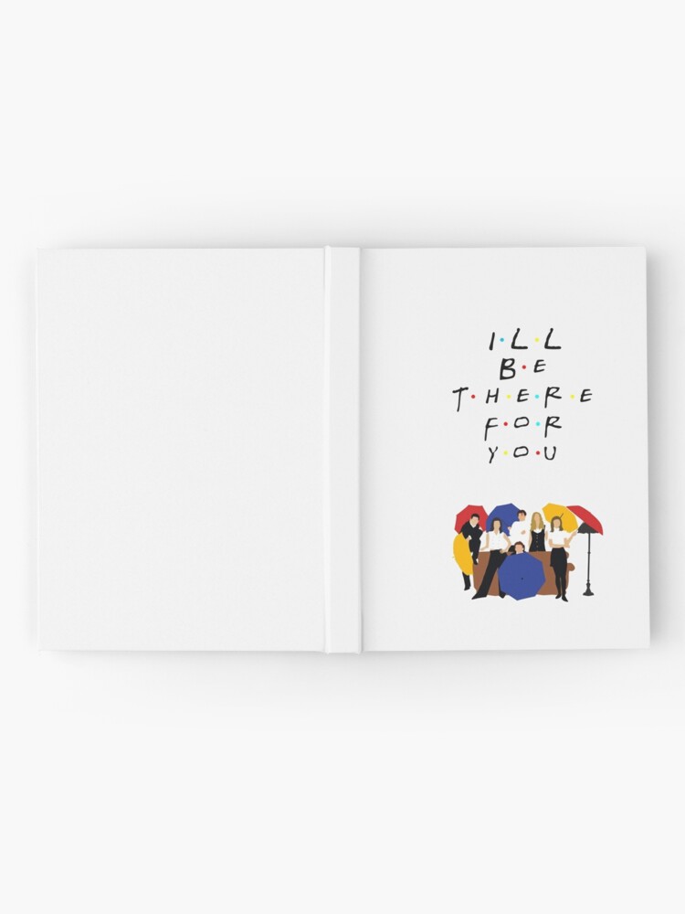 Alternate view of I'll be there for you - tv show Hardcover Journal