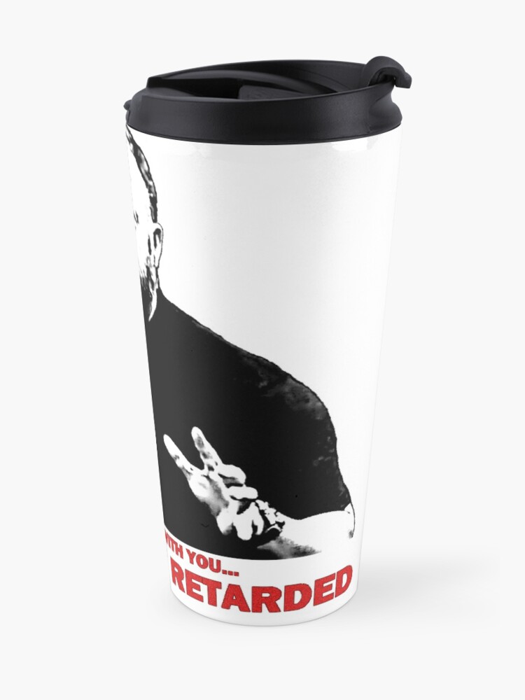 Alternate view of Alex Jones - Im kind of retarded Travel Mug