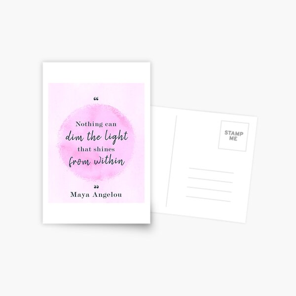 Maya Angelou Famous Quote Postcard