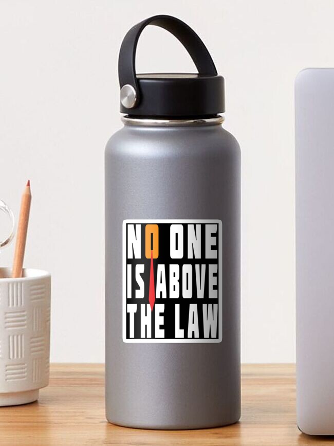 Thumbnail 1 of 3, Sticker, Trump Is Not Above The Law designed and sold by EthosWear.