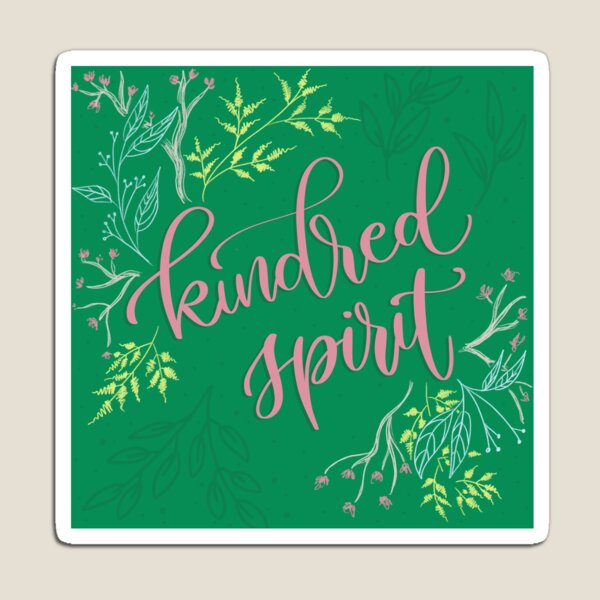 Kindred spirit - Anne of Green Gables Magnet