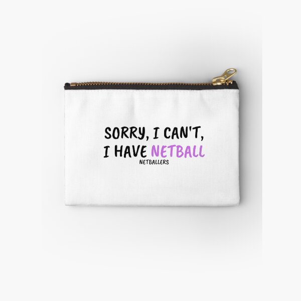 Item preview, Sorry I Cant I Have Netball designed and sold by samantor.