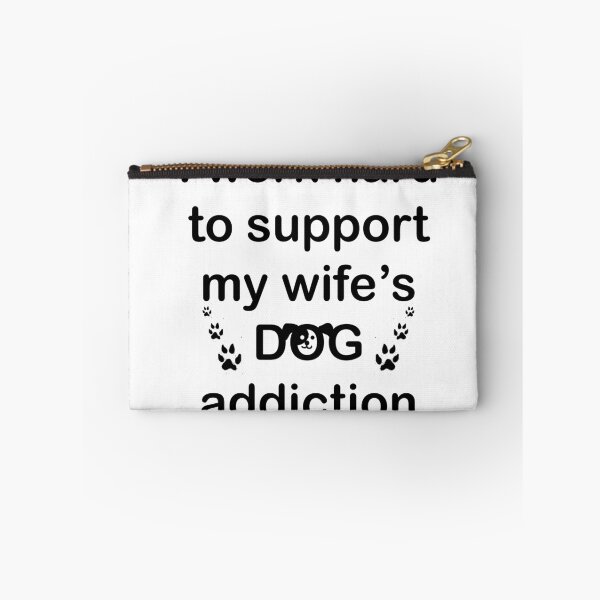 Item preview, Dog Addiction  designed and sold by Nicole Goggins.