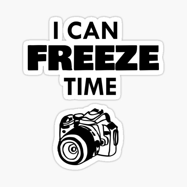 I can freeze time Sticker