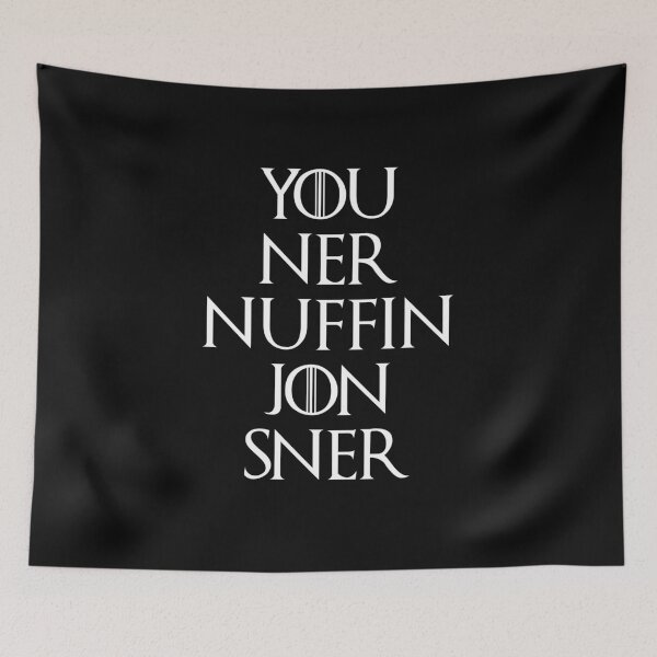 Item preview, You Ner Nuffin Jon Sner designed and sold by Mad Over Store.