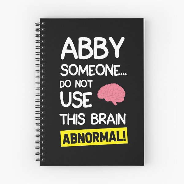 Item preview, Abby Someone Do Not Use This Brain Abnormal designed and sold by Mad Over Store.