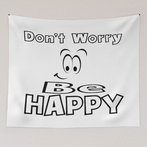 Item preview, DON'T WORRY, BE HAPPY designed and sold by CalliopeSt.