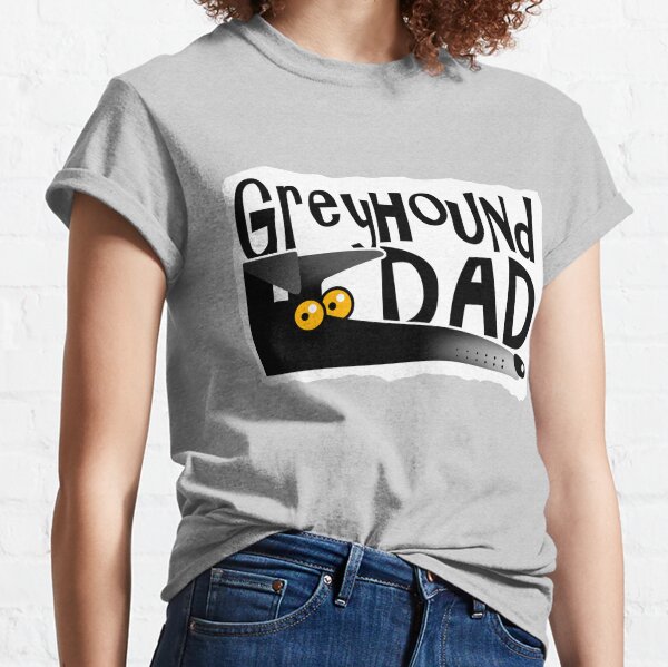 Greyhound Dad (black) Classic T-Shirt