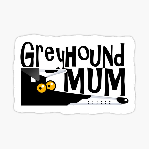 Item preview, Greyhound Mum (cow hound) designed and sold by RichSkipworth.