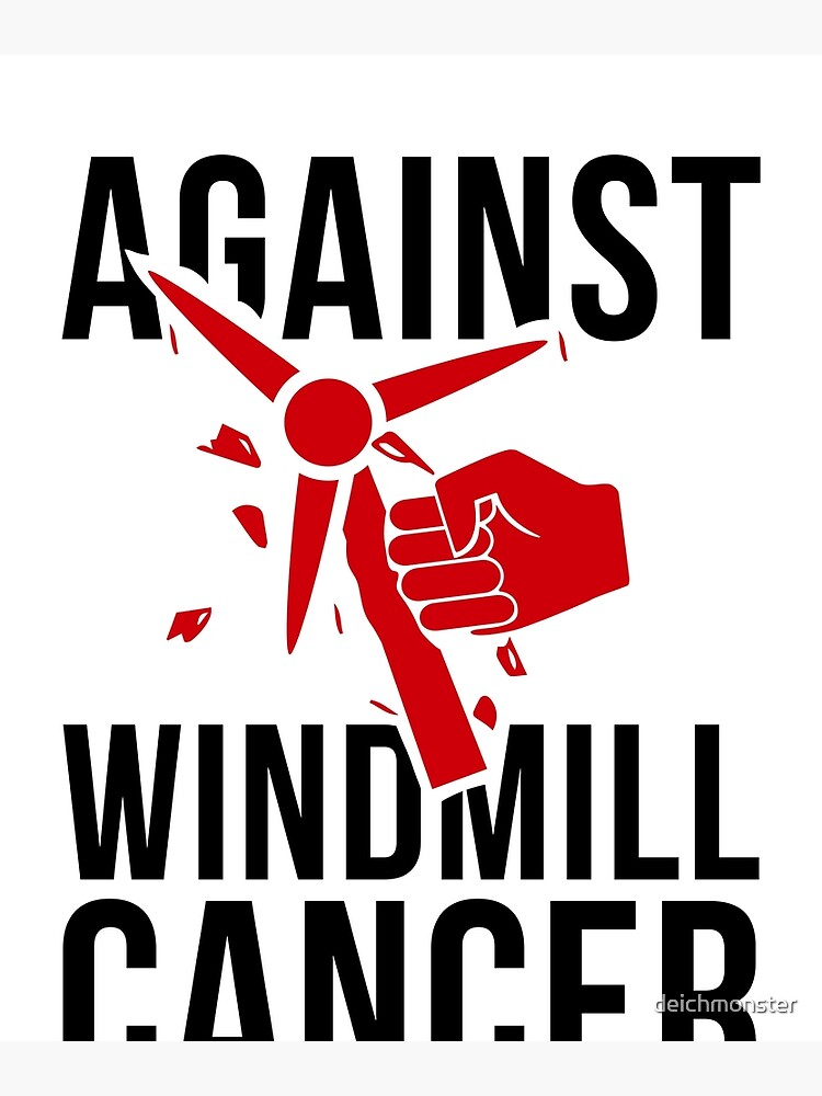 "President - Against Windmill Cancer Wind Mill" Poster For Sale By ...