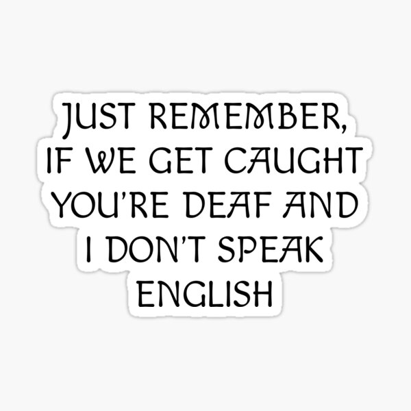 I Don T Speak English Sticker By Nzdesigh Redbubble