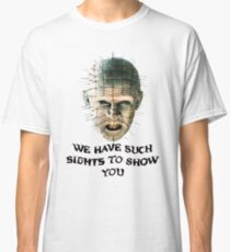 SUCH SIGHTS TO SHOW YOU Classic T-Shirt
