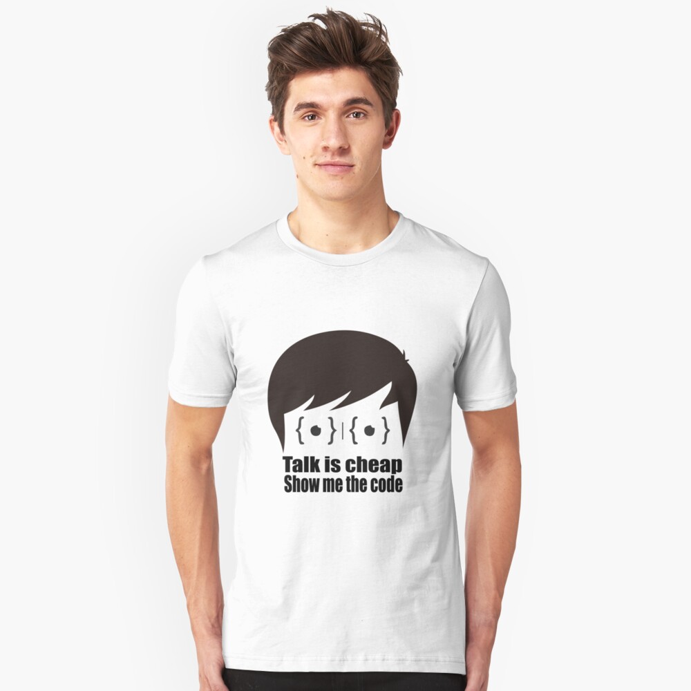 ★ Talk is cheap. Show me the code. | White Version Slim Fit T-Shirt