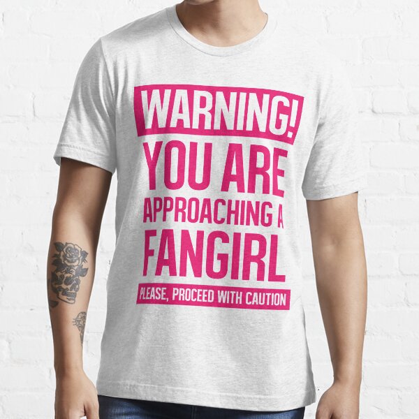 "Warning! Fan girl!" Tshirt for Sale by bsbitaliancrew Redbubble
