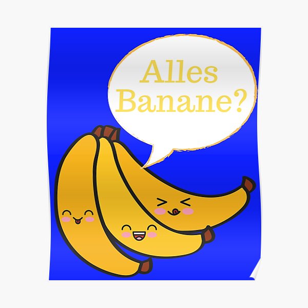 "Alles Banane? Coole lustige Sprüche tshirt design Comic Style" Poster