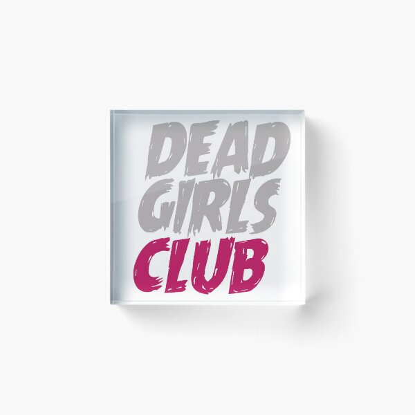 Item preview, Dead Girls Club designed and sold by SerpentSkyArts.
