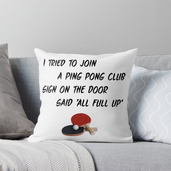 Aperçu de l'œuvre J'ai essayé de rejoindre un club de ping-pong créée et vendue par andrewalcock.