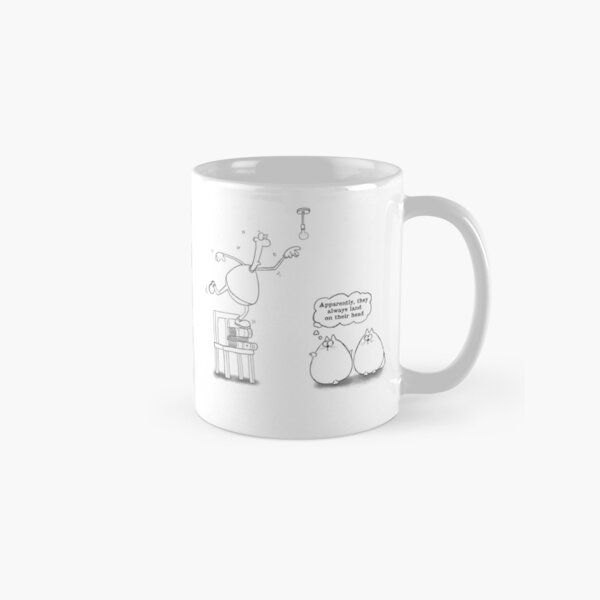 Apparently, they always land on their head Classic Mug