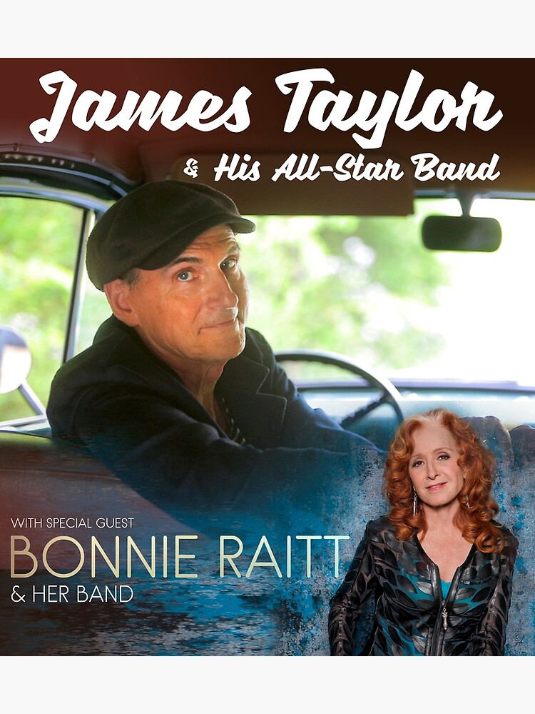 "james taylor bonnie rait tour 2019 mainpasir" Poster for Sale by