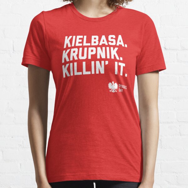 3Ks of Dyngus Day (Kielbasa, Krupnik, Killin It) Essential T-Shirt