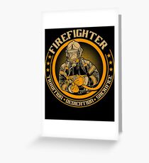 Firefighter by tradition Greeting Card