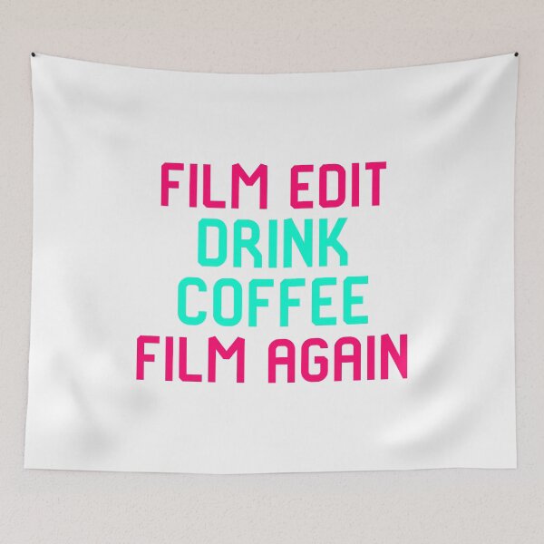 Item preview, Film Edit Drink Coffee Film Again Quote designed and sold by at85productions.