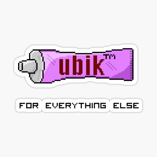 Artikel-Vorschau von  Ubik ist eine Substanz für jeden Anlass. Jeder will es, designt und verkauft von timothyjgraham.