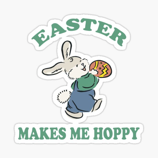 Easter "Easter Makes Me Hoppy" Sticker