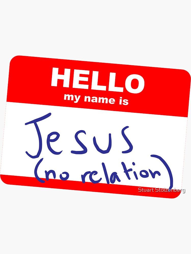 Hi, my name is Jesus Sticker