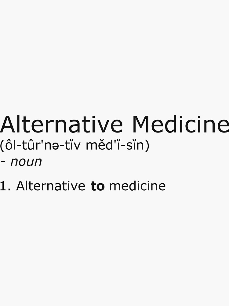 alternative-medicine-definition-sticker-by-robgoodfellow-redbubble