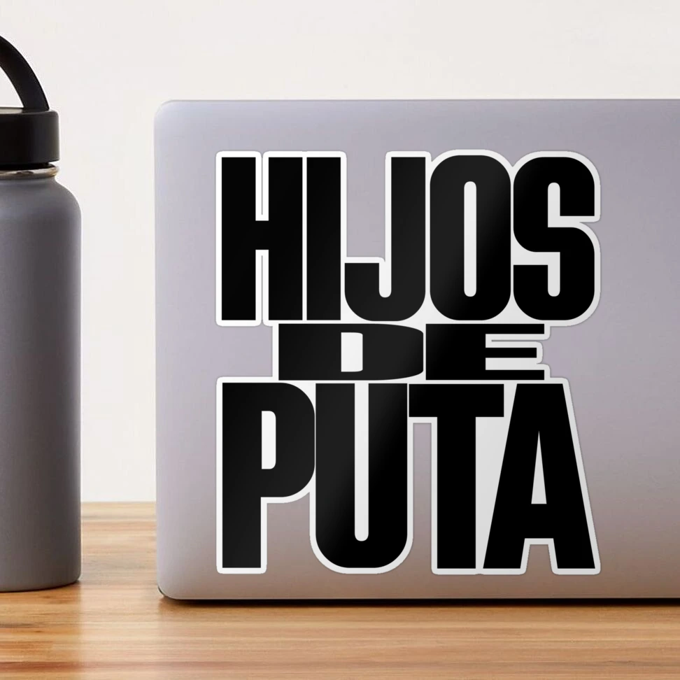 HIJOS DE PUTA