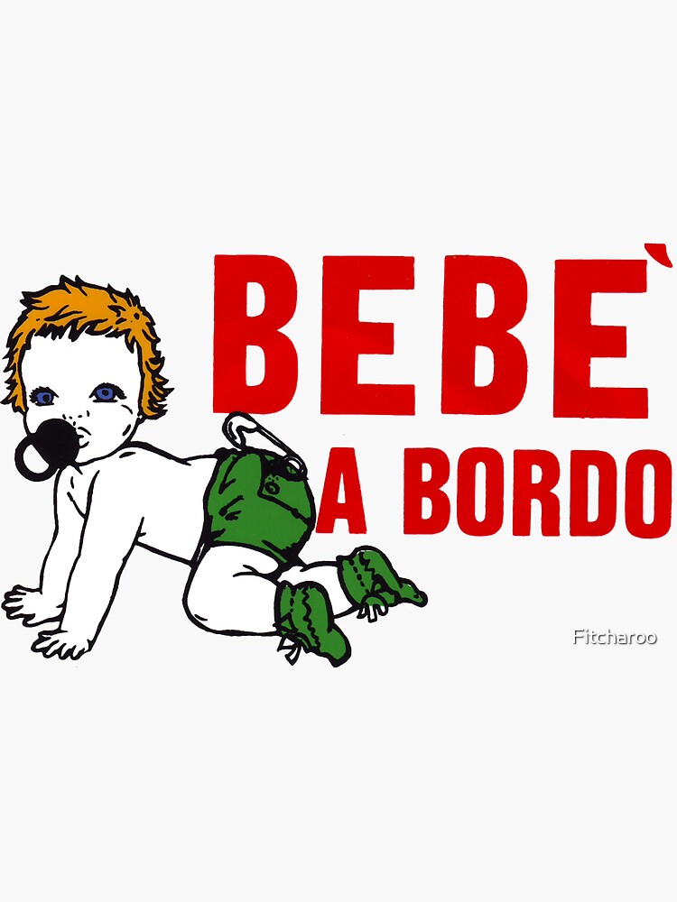 Bebe' a Bordo Sticker for Sale by Fitcharoo