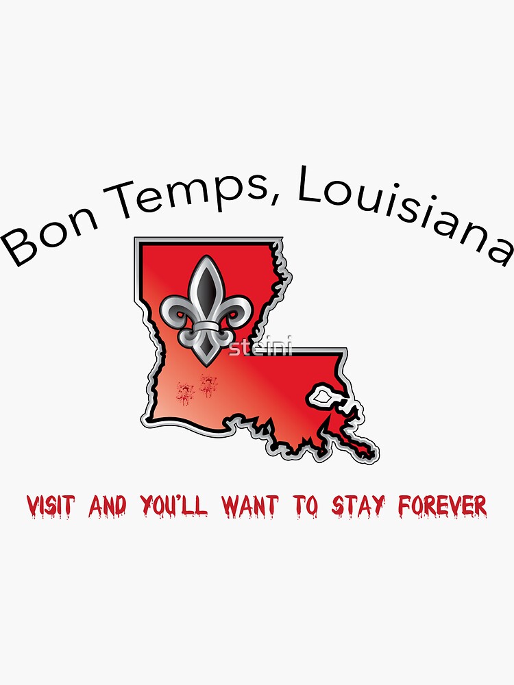 "Bon Temps, Louisiana (True Blood)" Sticker for Sale by steini Redbubble
