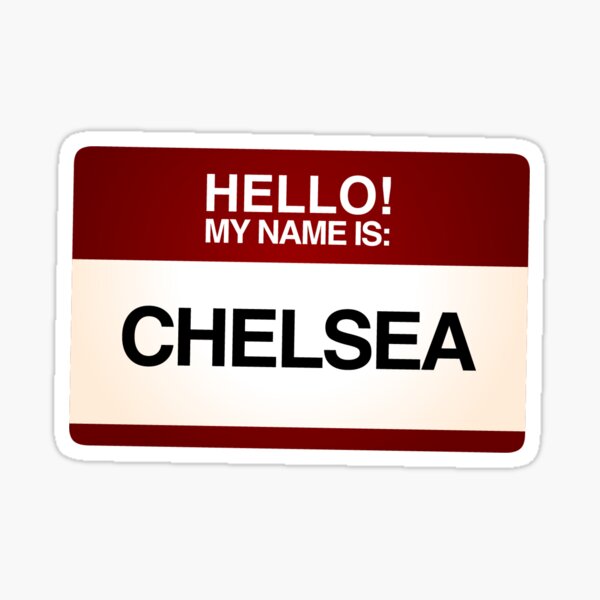 &ldquo;NAMETAG TEES - CHELSEA&rdquo; Sticker for Sale by webart | Redbubble