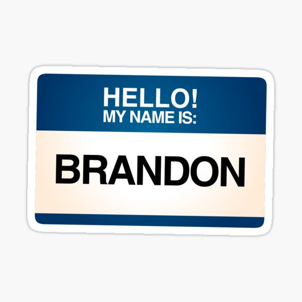 Brandon Name Stickers for Sale