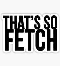 Pegatina ESO ES TAN FETCH